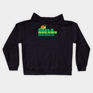 Goals Dreams and Memes Snail Kids Hoodie